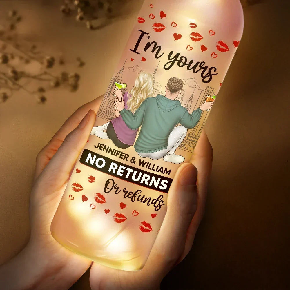 Custom 'I'm Yours No Returns Or Refunds' Bottle Light for Couples