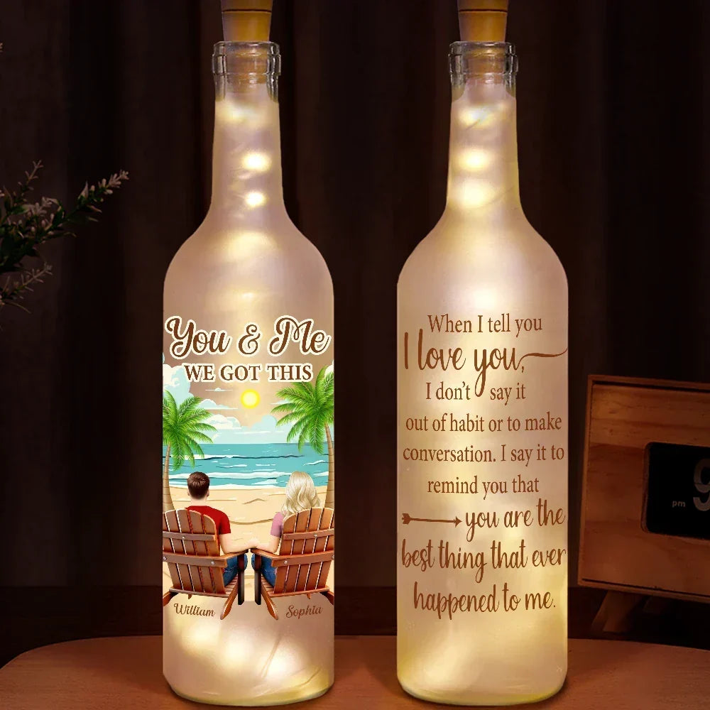 You & Me We Got This When I Tell You - Personalized Custom Back Sitting Couple Bottle Light