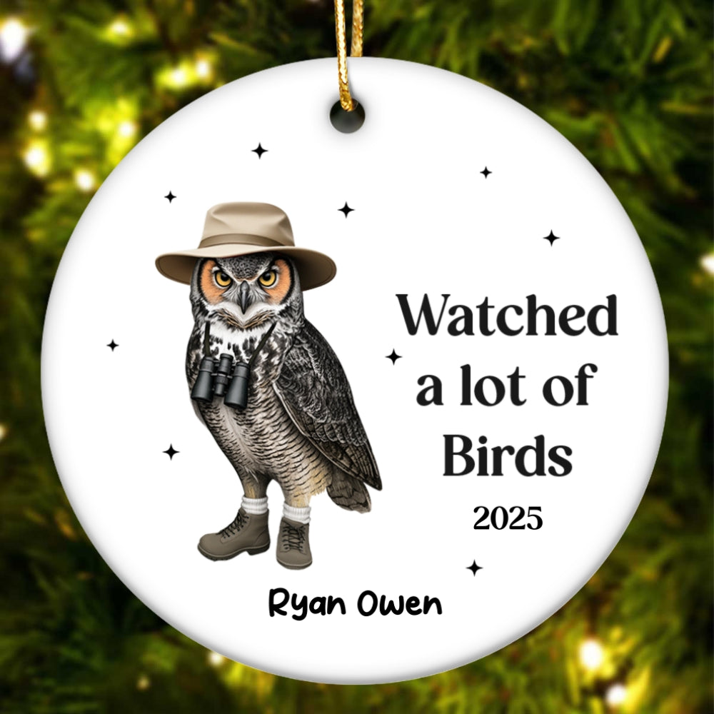 "Watched A Lot Of Birds" Personalized Ceramic Ornament - Custom Bird Watching Gift for Bird Lover