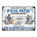 Personalized Pool Patio Metal Sign: "Neighbors Listen to Good Music!"