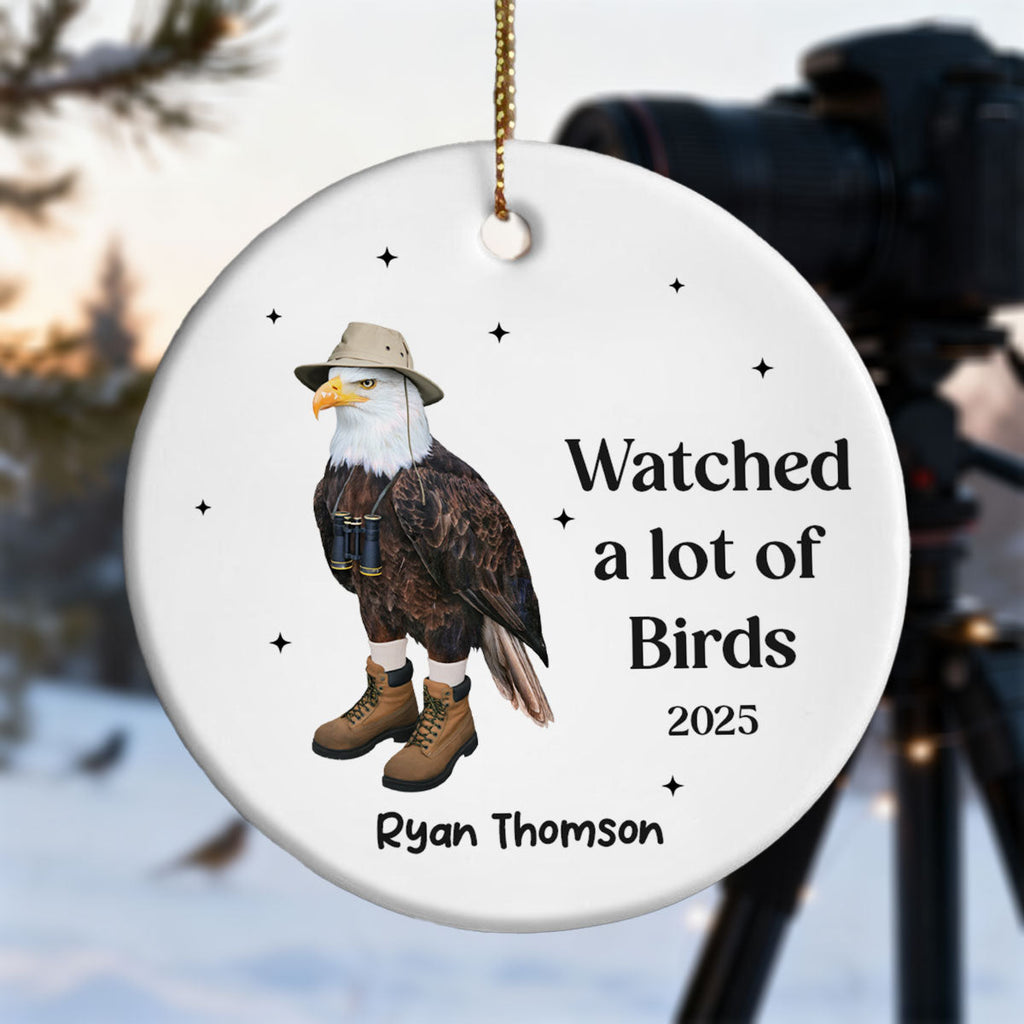 "Watched A Lot Of Birds" Personalized Ceramic Ornament - Custom Bird Watching Gift for Bird Lover