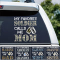 "My Favorite Soldier Calls Me…" Custom Car Decal - Military Family Proud Sticker
