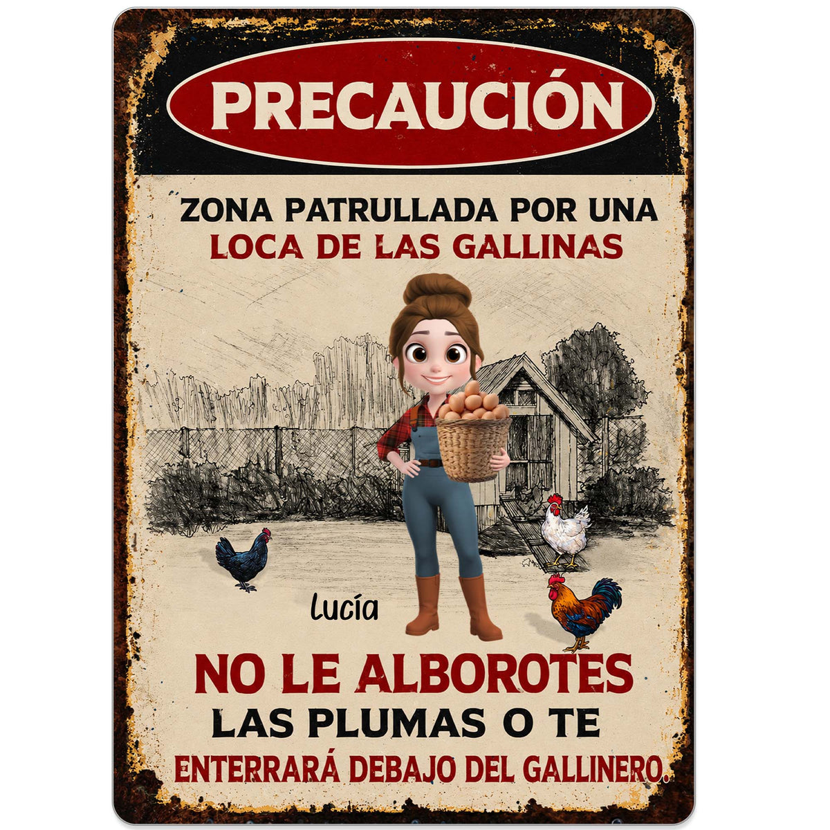 Precaución Zona Patrullada Por Una Loca De Las Gallinas - Personalized Metal Sign for Chicken Lovers Gift