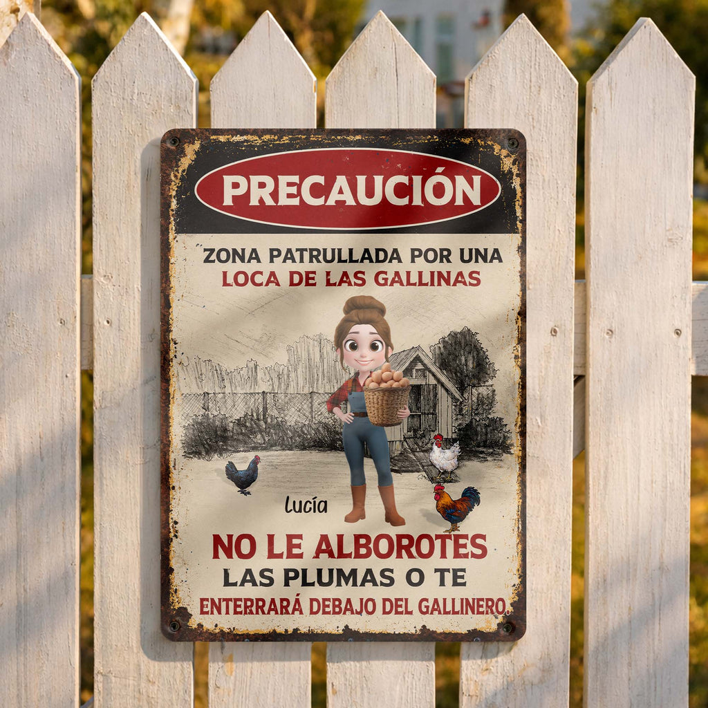 Precaución Zona Patrullada Por Una Loca De Las Gallinas - Personalized Metal Sign for Chicken Lovers Gift