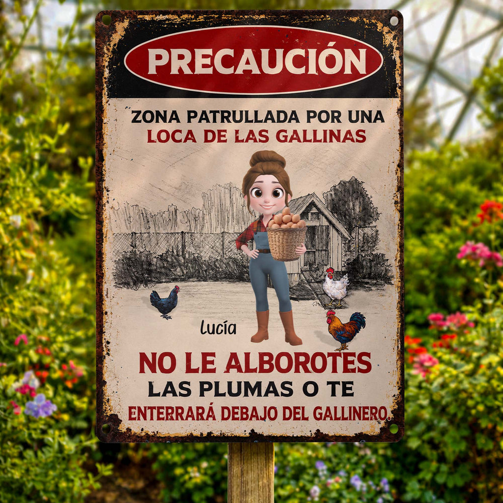 Precaución Zona Patrullada Por Una Loca De Las Gallinas - Personalized Metal Sign for Chicken Lovers Gift