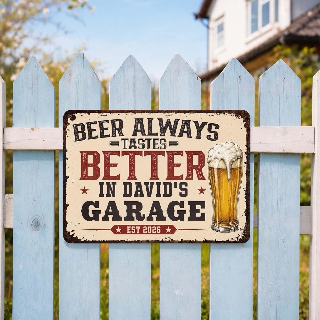 "Beer Tastes Better In My Garage" Personalized Metal Sign - Custom Gift for Beer Lovers