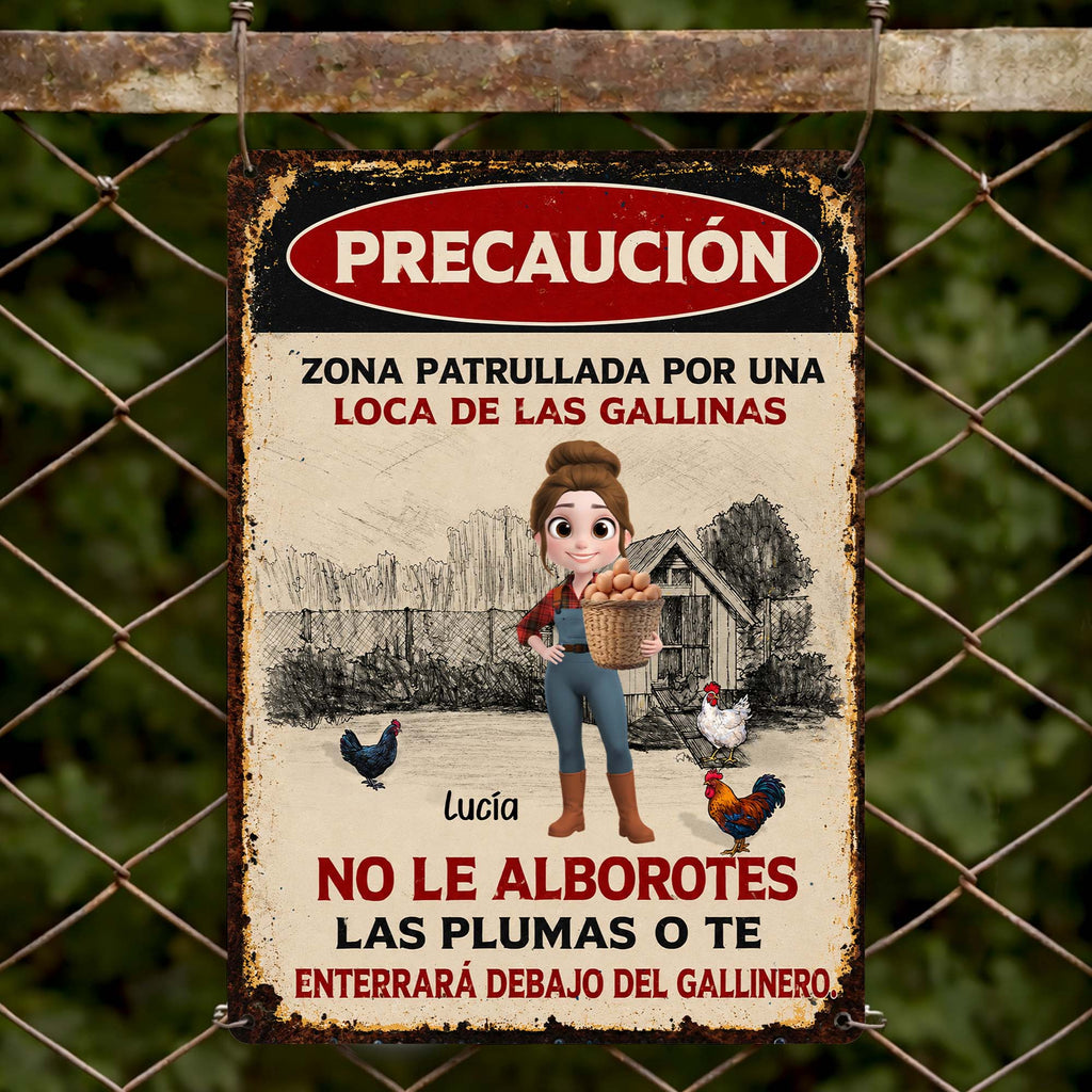 Precaución Zona Patrullada Por Una Loca De Las Gallinas - Personalized Metal Sign for Chicken Lovers Gift